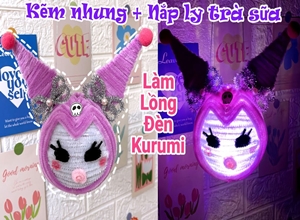 Làm lồng đèn KUROMI bằng kẽm nhung và nắp ly trà sữa